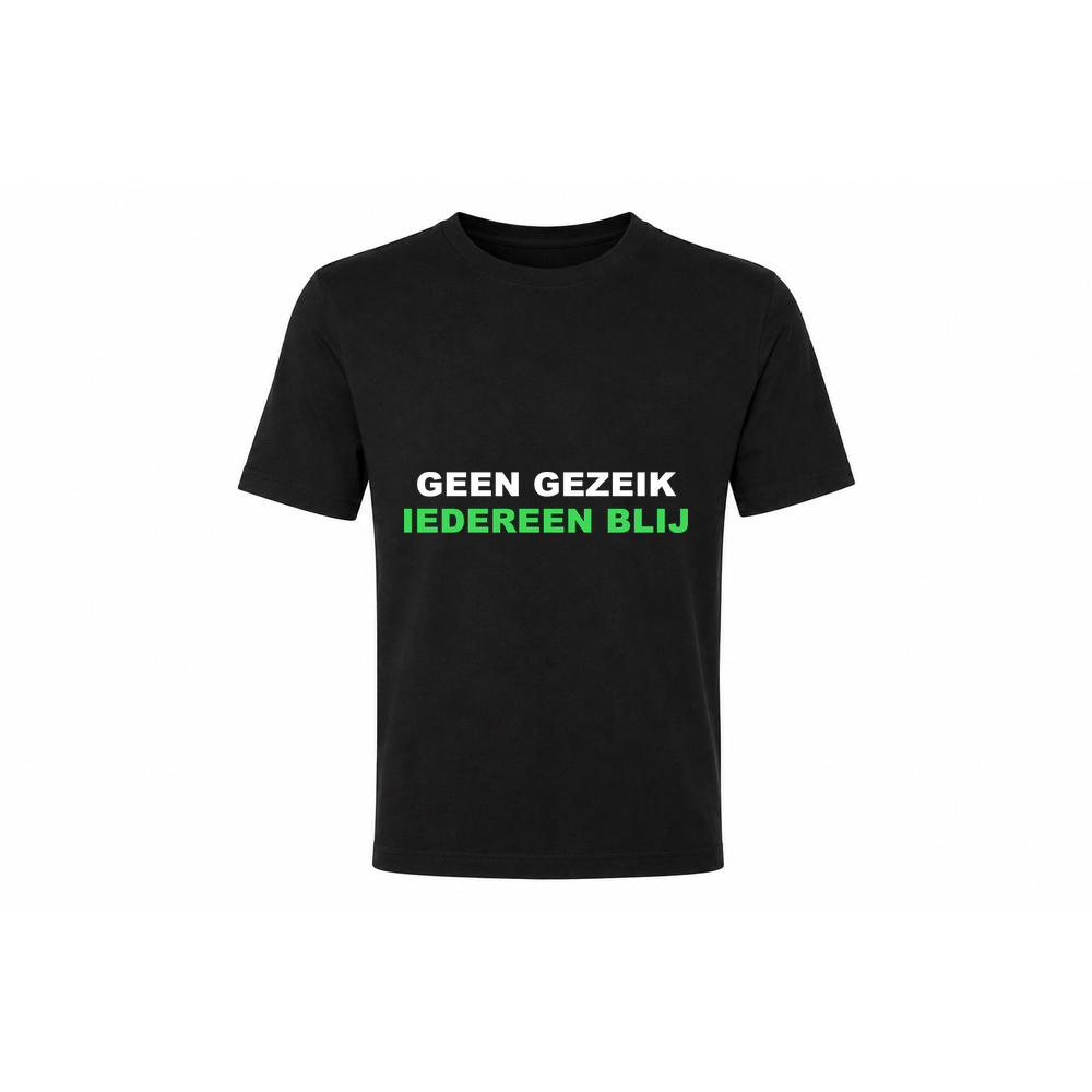 Classic Tee — Geen gezeik, iedereen blij