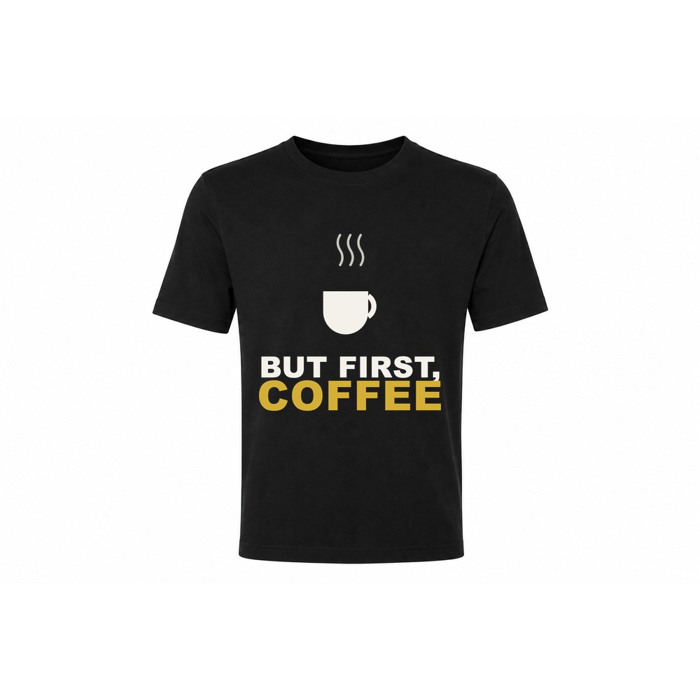 But First, Coffee T-shirt — grappig food-design