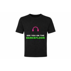 Classic Tee — See You On The Dancefloor