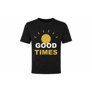 Good Times T-shirt — streetwear-design