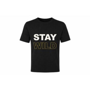 Stay Wild T-shirt — positieve vibe