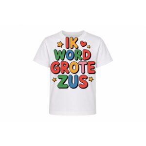Kids Tee — Ik Word Grote Zus