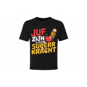 Classic Tee — Juf zijn is mijn Superkracht